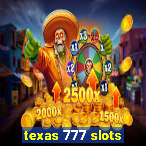 texas 777 slots